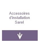 Accessoires d'installation - Sarel