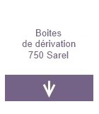 Boîtes de dérivation 750° à embouts - Sarel
