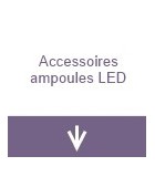 Accessoires pour ampoules LED