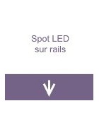 Spots LED sur rails