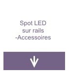 Spots LED sur rails - Accessoires