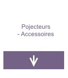 Projecteurs - Accessoires