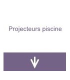 Projecteurs piscine