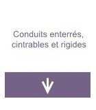 Conduits enterrés, cintrables et rigides