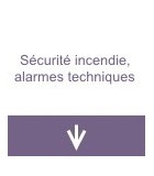 Sécurité incendie, alarmes techniques