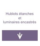 Hublots étanches et luminaires encastrés