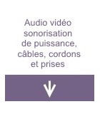 Audio vidéo sonorisation de puissance, câbles, cordons et prises