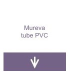 Mureva tube PVC