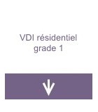 VDI résidentiel grade 1