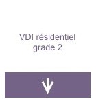 VDI résidentiel grade 2