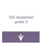 VDI résidentiel grade 3