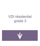 VDI résidentiel grade 3