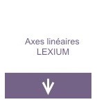 Axes linéaires LEXIUM