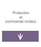 Contacteurs, Protections et  Commande moteur