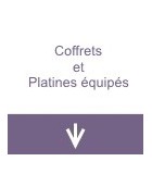 Coffrets et platines équipés