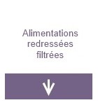 Alimentations redressées filtrées