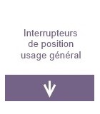 Interrupteurs de position usage général