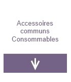 Accessoires communs & consommable