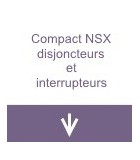 Compact NSX disjoncteurs et interrupteurs