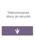 Télécommande blocs de sécurité