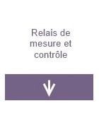 Relais de mesure et contrôle