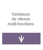 Variateurs de vitesse multi-fonction 2