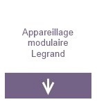 Appareillage modulaire Legrand