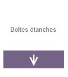 Boites etanches