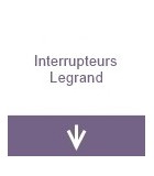 Interrupteurs Legrand