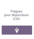 Peignes pour disjoncteurs iC60