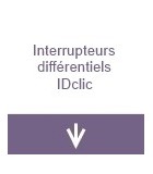 Interrupteur différentiel ID CLIC