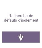 Recherche de défaut d'isolement